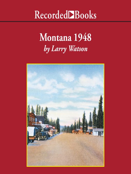 Title details for Montana 1948 by Larry Watson - Wait list